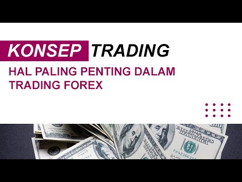 Hal Paling Penting Dalam Trading Forex || The Most Important Thing in Forex Trading