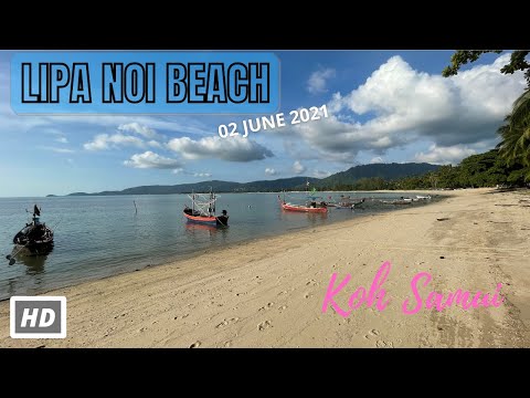 HD KOH SAMUI | Lipa Noi Beach | Virtual Walking Tour | Discovery | 02 JUNE 2021