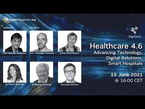 Healthcare 4.6: Advancing Technology, Digital Solutions, Smart Hospitals
