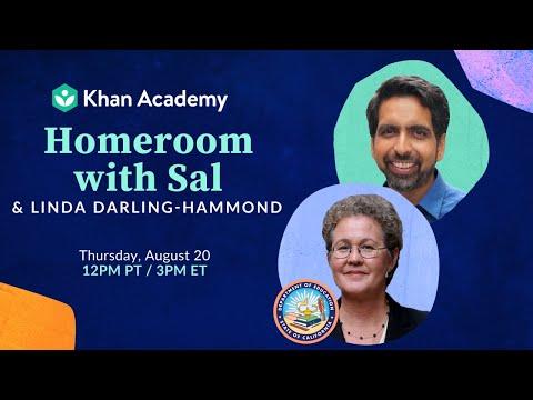 Homeroom with Sal & Linda Darling-Hammond - Thursday, August 20