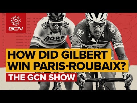 How Did Philippe Gilbert Win Paris-Roubaix? | GCN Show Ep. 327