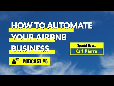 How to Automate Your Airbnb Business Out of State with Karl Pierre