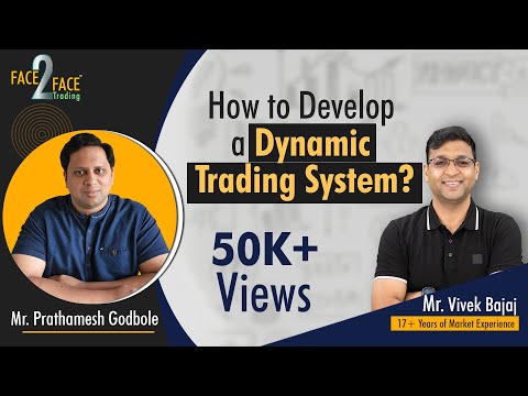 How to Develop a Dynamic Trading System ?