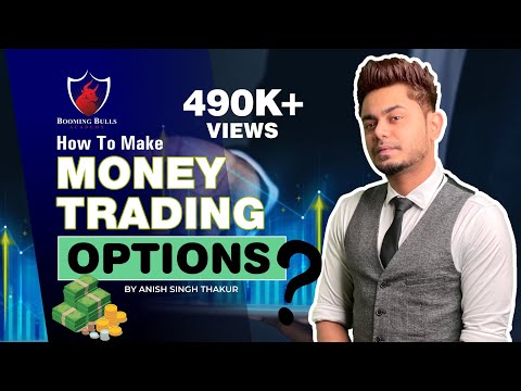 How to Make Money Trading Options Buying || Options Selling || FnO Hedging || Anish Singh Thakur