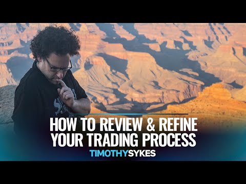 How to Review and Refine Your Trading Process