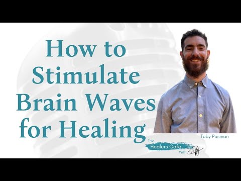 How to Stimulate Brain Waves for Healing with Toby Pasman, on The Healers Café with Dr M Manon Bolli