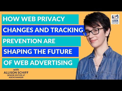 How web privacy changes & tracking prevention are shaping advertising w/ Allison Schiff, AdExchanger
