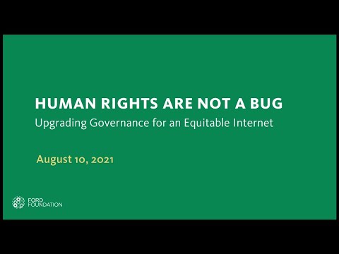 Human Rights Are Not a Bug: Upgrading Governance for an Equitable Internet