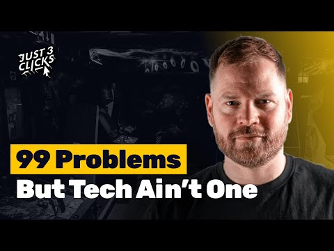 I’ve Got 99 Problems But Technology Ain’t One (Well…) | Just 3 Clicks Ep 19