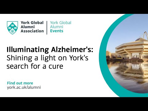Illuminating Alzheimer's: shining a light on York's search for a cure