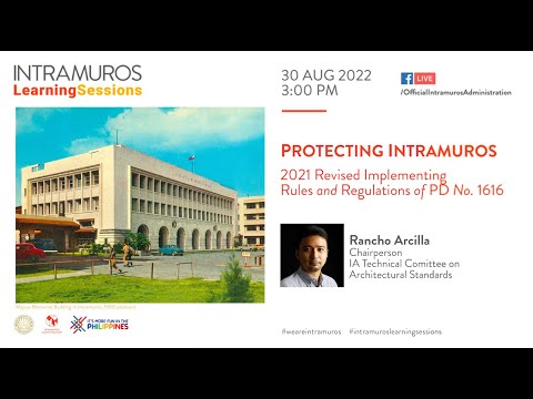 ILS Episode 80: Protecting Intramuros: 2021 Revised Implementing Rules and Regulations of PD 1616