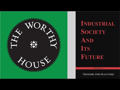 Industrial Society and Its Future (Theodore John Kaczynski)