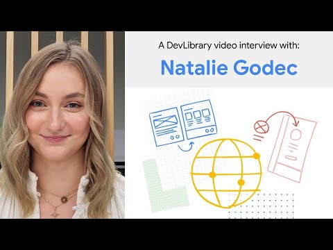 Interview with Natalie Godec, contributor to Google's Dev Library