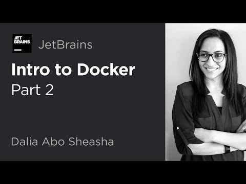Intro to Docker - Part 2 (Networking, Docker Compose)