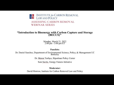 Introduction to Bioenergy with Carbon Capture and Storage (BECCS)