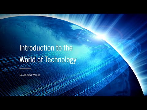 Introduction to the World of Technology - part 2