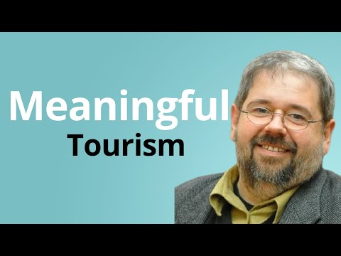 Is Meaningful Tourism the Future of Sustainable Tourism?