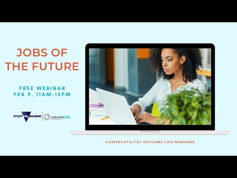 Jobs Of The Future Webinar | Study Melbourne Career Catalyst
