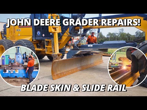 John Deere Grader Repairs! | Fitting Blade Skin & Replacing Blade Slide Rail