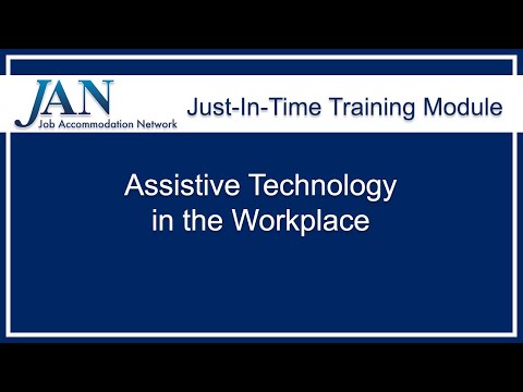 Just-in-Time Training Module: Assistive Technology in the Workplace