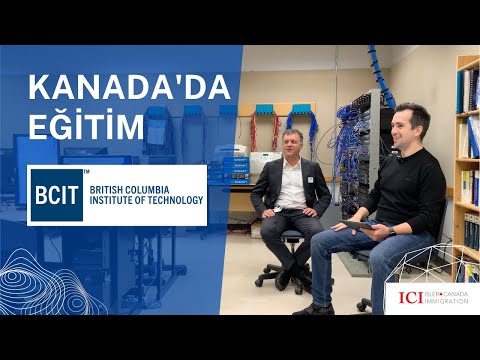 KANADA'DA EĞİTİM: BCIT - British Columbia Institute of Technology