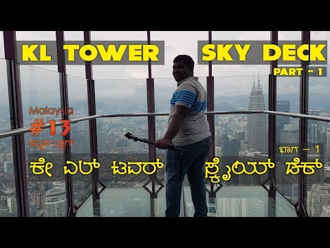 KL Tower - Sky Deck - Sky Box - Bukit Bintang - Go KL Bus | Kannada Vlogs