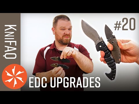 KnifeCenter FAQ #20: EDC Knife Upgrades?