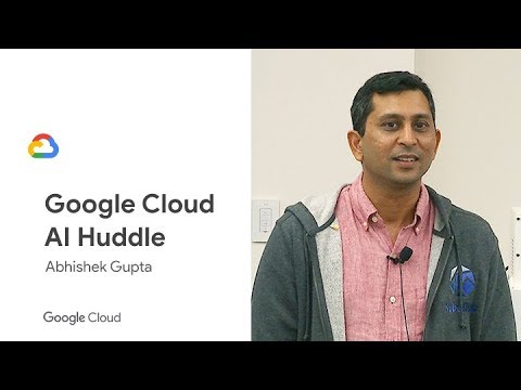 Kubeflow - Tools and Framework (Google Cloud AI Huddle)