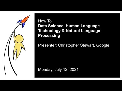 LCL2021: How-to: Data Science, Human Language Technology and Natural Language Processing