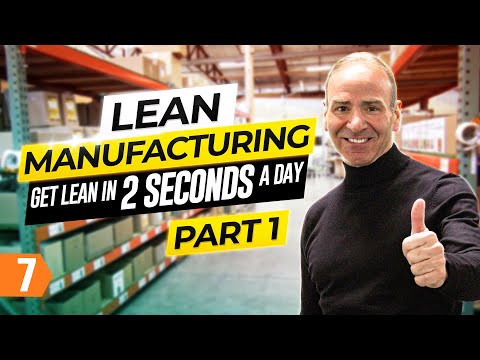 Lean Manufacturing: Get Lean in 2 Seconds a Day (Part 1)