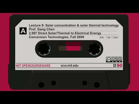 Lecture 9: Solar concentration and solar thermal technology