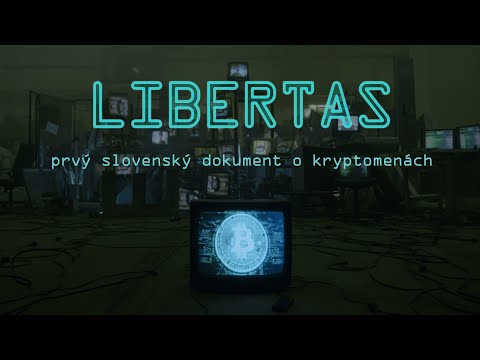 LIBERTAS - prvý slovenský dokument o kryptomenách (2021)