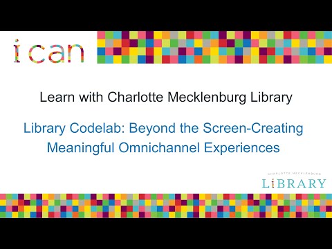 Library Codelab: Beyond the Screen-Creating Meaningful Omnichannel Experiences