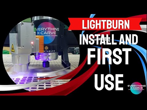 LightBurn install and first use X-Carve/Opt Lasers
