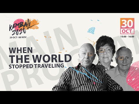 MAIN PROGRAM | WHEN THE WORLD STOPPED TRAVELING
