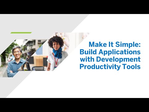Make It Simple: Build Applications with Development Productivity Tools [AD114]