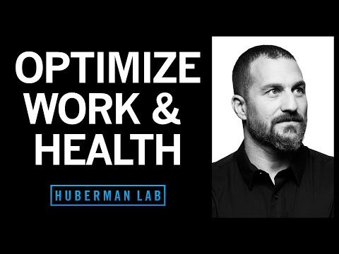 Maximizing Productivity, Physical & Mental Health with Daily Tools | Huberman Lab Podcast #28