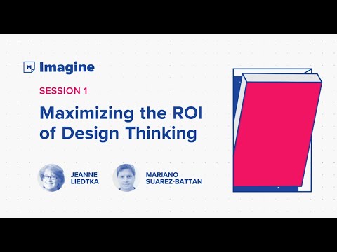Maximizing the ROI of Design Thinking