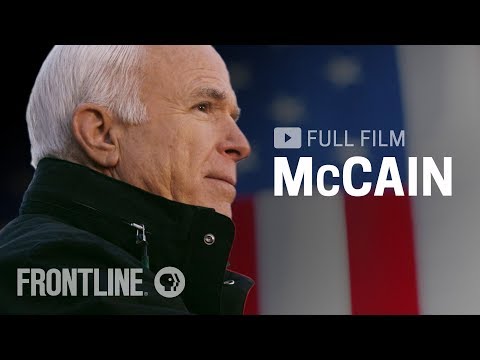 McCain (full film) | FRONTLINE PBS Documentary on the life of Sen. John McCain