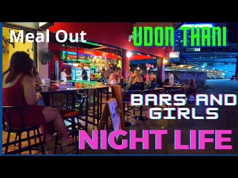 Meal out and Udon Thani Nightlife Bars and Girls