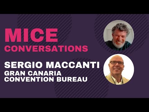 MICE Conversations - Sergio Maccanti, Gran Canaria Convention Bureau - The Dublin MICE MeetUp