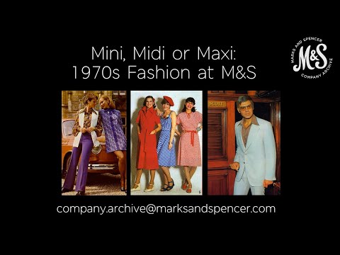 Mini, Midi or Maxi: 1970s Fashion at M&S