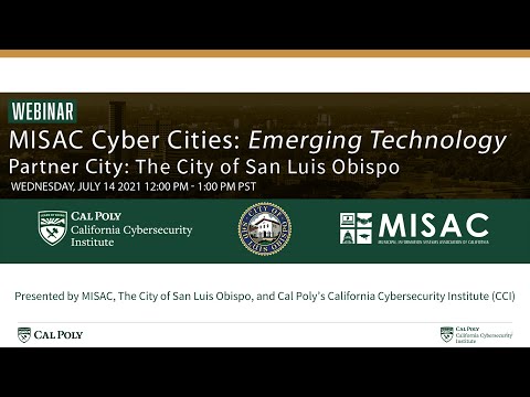 MISAC Cyber Cities -  City of San Luis Obispo -   Emerging Technologies