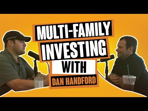 Multi-Family Investing With Dan Handford