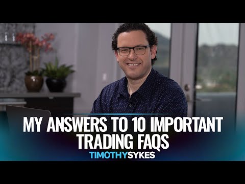 My Answers To 10 Important Trading FAQs