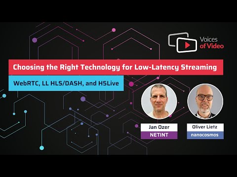 NETINT - Choosing the Right Technology for Low-Latency Streaming: WebRTC, LL HLS/DASH, and H5Live