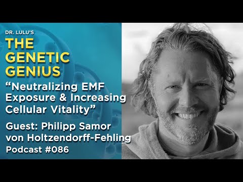 NEUTRALIZING EMF EXPOSURE & INCREASING CELLULAR VITALITY WITH PHILIPP SAMOR VON HOLTZENDORFF-FEHLING