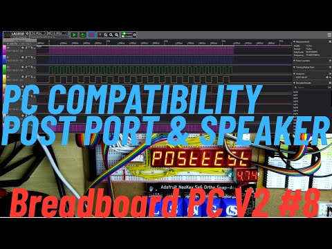 New Breadboard 8088 PC V2 #8 PC Compatibility, POST Port and Speaker