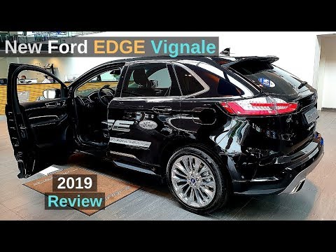 New FORD EDGE VIGNALE 2019 Review Interior Exterior