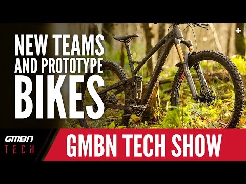 New Teams And Prototype Bikes |  GMBN Tech Show Ep. 53